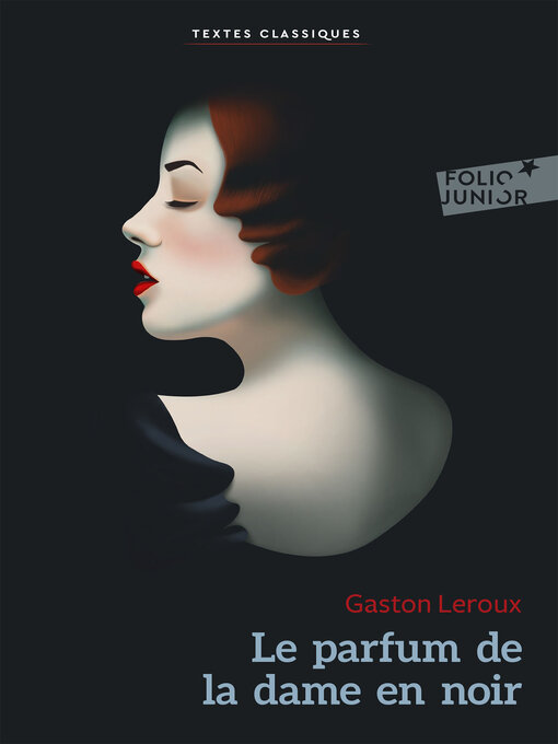 Title details for Le parfum de la dame en noir by Gaston Leroux - Available